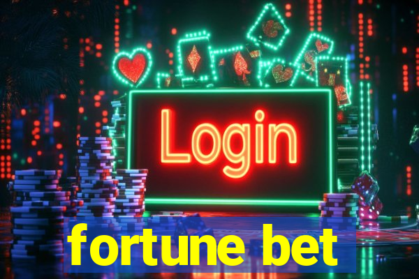 fortune bet